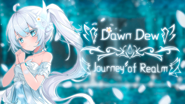 Pre-TGS Spotlight #1: Journey of Realm: Dawn Dew — This solo-dev game has my&nbsp;attention